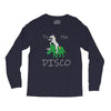 Take Me Tto The Disco Long Sleeve Shirts