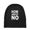 how about no Baby Beanies