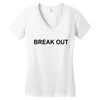 break out Women's V-Neck T-Shirt