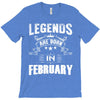 Legends Are Born In February T-Shirt