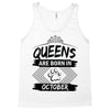 Queens Are Born In October Tank Top