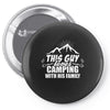 This Guy Loves Camping With His Family Pin-back button