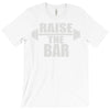 raise the bar T-Shirt