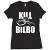 kill bilbo Ladies Fitted T-Shirt
