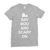 say boo and scary on Ladies Fitted T-Shirt