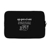 Appreciate Laptop sleeve