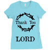 thank you lord Ladies Fitted T-Shirt