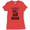 Never Underestimate A Papa With An Engineer Degree Ladies Fitted T-Shirt
