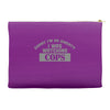 sorry i was watching cops Accessory Pouches