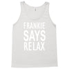frankie says relax Tank Top