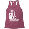 this city need superhero Racerback Tank