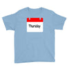 title of day of the week sunday thursday day of the week Youth Tee