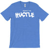respect the hustle T-Shirt