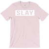 slay T-Shirt