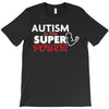 Autism Is My Super Power T-Shirt