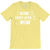 i before e except after c T-Shirt