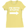 i'm with stupid mens Ladies Fitted T-Shirt