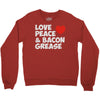 love peace and bacon grease Crewneck Sweatshirt