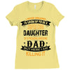 Super Cool Daughter Of A Freaking Awesome Dad Ladies Fitted T-Shirt