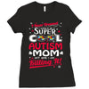 super cool autism mom Ladies Fitted T-Shirt