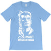 i must break you T-Shirt