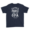My Favorite People Call Me Opa Youth Tee