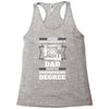 Never Underestimate A Dad With An Engineering Degree Racerback Tank