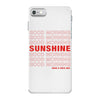 Good Morning Sunshine iPhone 7 Case