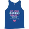 I'm Your Mother's Day Gift, Pop Says You're Welcome Tank Top