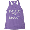 i prefer the bassist Racerback Tank