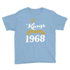kings are born in 1968 Youth Tee