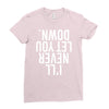 i'll never let you down Ladies Fitted T-Shirt