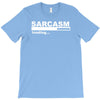 sarcasm  funny comic technology laugh T-Shirt