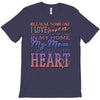 my mom is in heaven forever T-Shirt