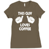 this guy loves coffee Ladies Fitted T-Shirt