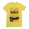 My Son Is Super Awesome His Mom Ladies Fitted T-Shirt