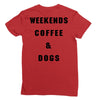 weekends coffee and dogs back Ladies Fitted T-Shirt