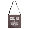 I Love You Mother Adjustable Strap Totes