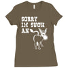 sorry i'm such an ass Ladies Fitted T-Shirt