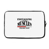 installing muscles Laptop sleeve