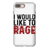 I WOULD LIKE TO RAGE iPhone 8 Plus