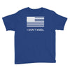 i don't kneel Youth Tee