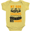 My Son Is Super Awesome His Daddy Baby Bodysuit
