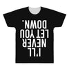 i'll never let you down All Over Men's T-shirt