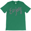 cute enjoy T-Shirt