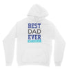 BEST DAD EVER Unisex Hoodie