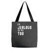 i'm jealous of me too Tote Bags