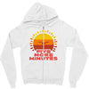 five more minutes Zipper Hoodie