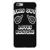 this guy loves boston iPhone 6 Plus/6S Plus Case