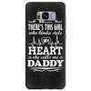 There's This Girl Who Stole My Heart She Calls Me Daddy Samsung Galaxy S8 Plus